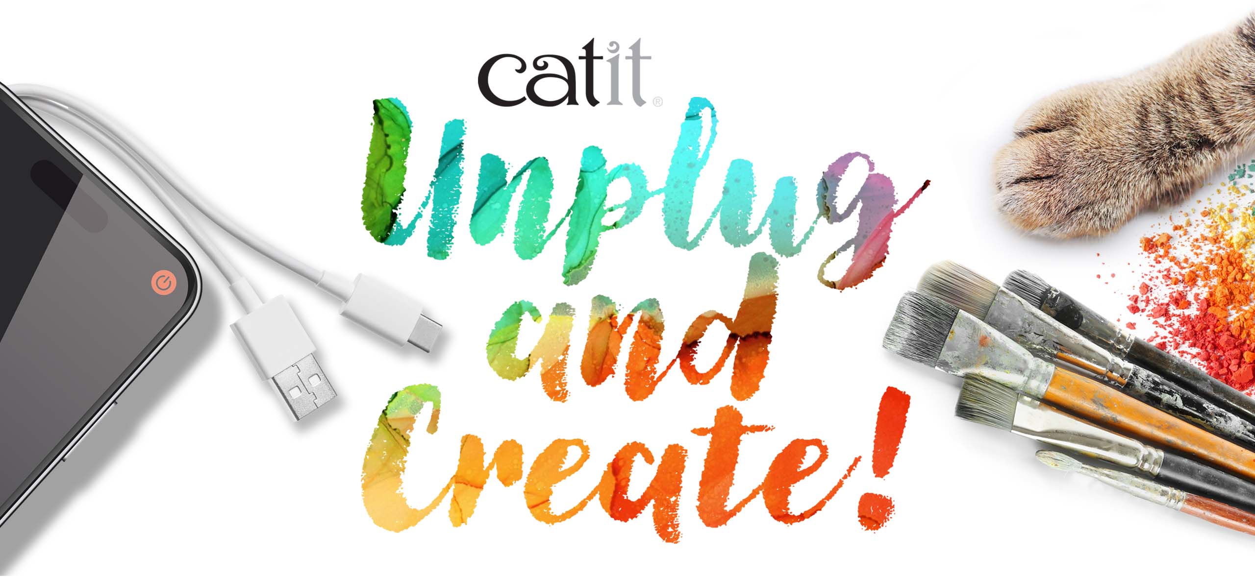 Catit promotional banner encouraging people to unplug from their devices and engage in creative activities with their cats