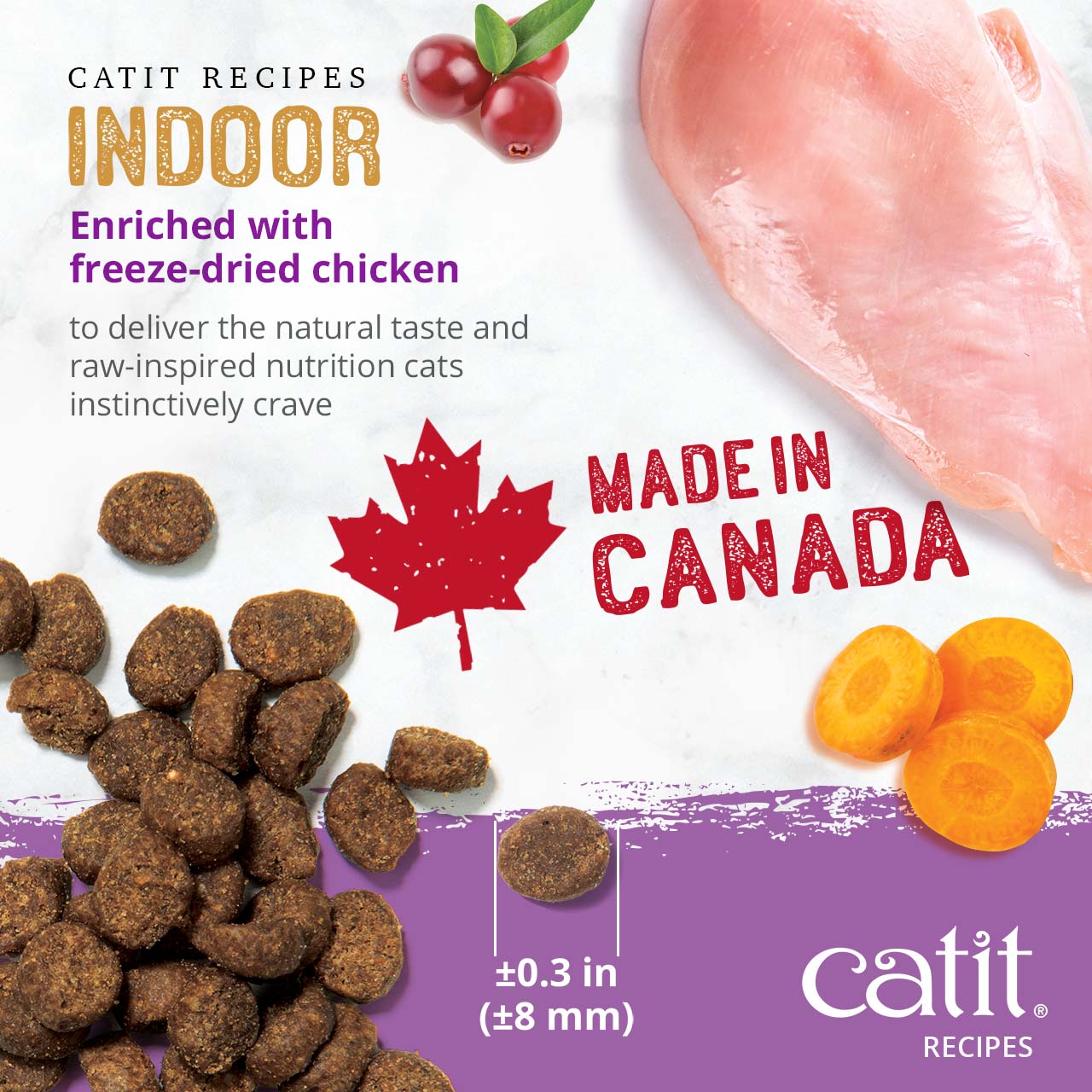 Catit Indoor cat food recipe enriched with freeze-dried chicken, made in Canada with a kibble size of 8 mm
