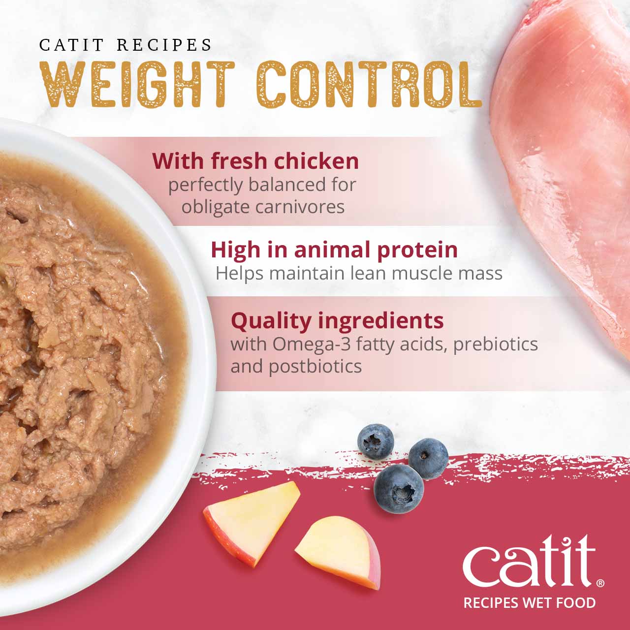 Catit Weight Control wet cat food features fresh chicken, high animal protein, Omega-3 fatty acids, and prebiotics