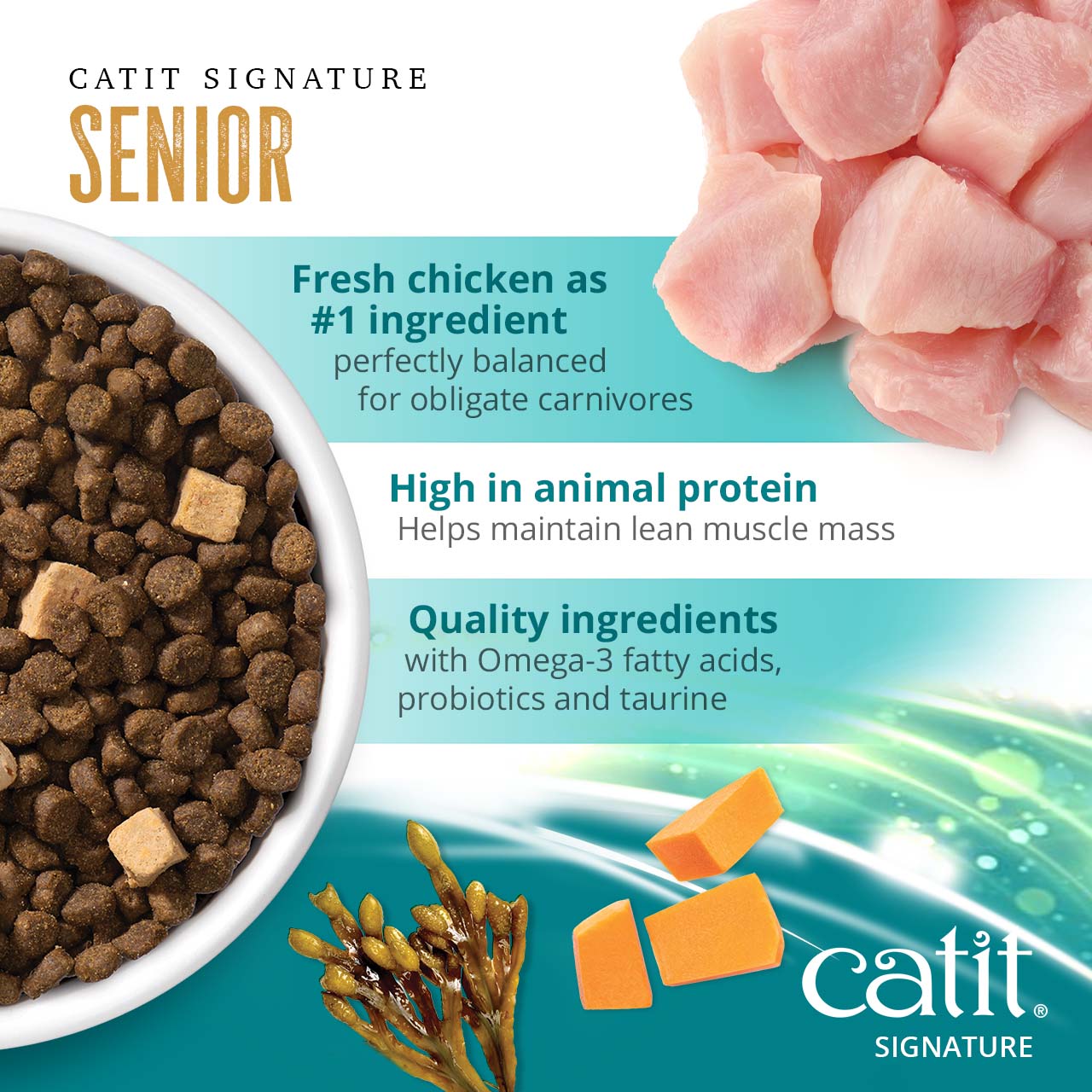Catit Signature Senior cat food features fresh chicken as the primary ingredient, high animal protein, and added nutrients