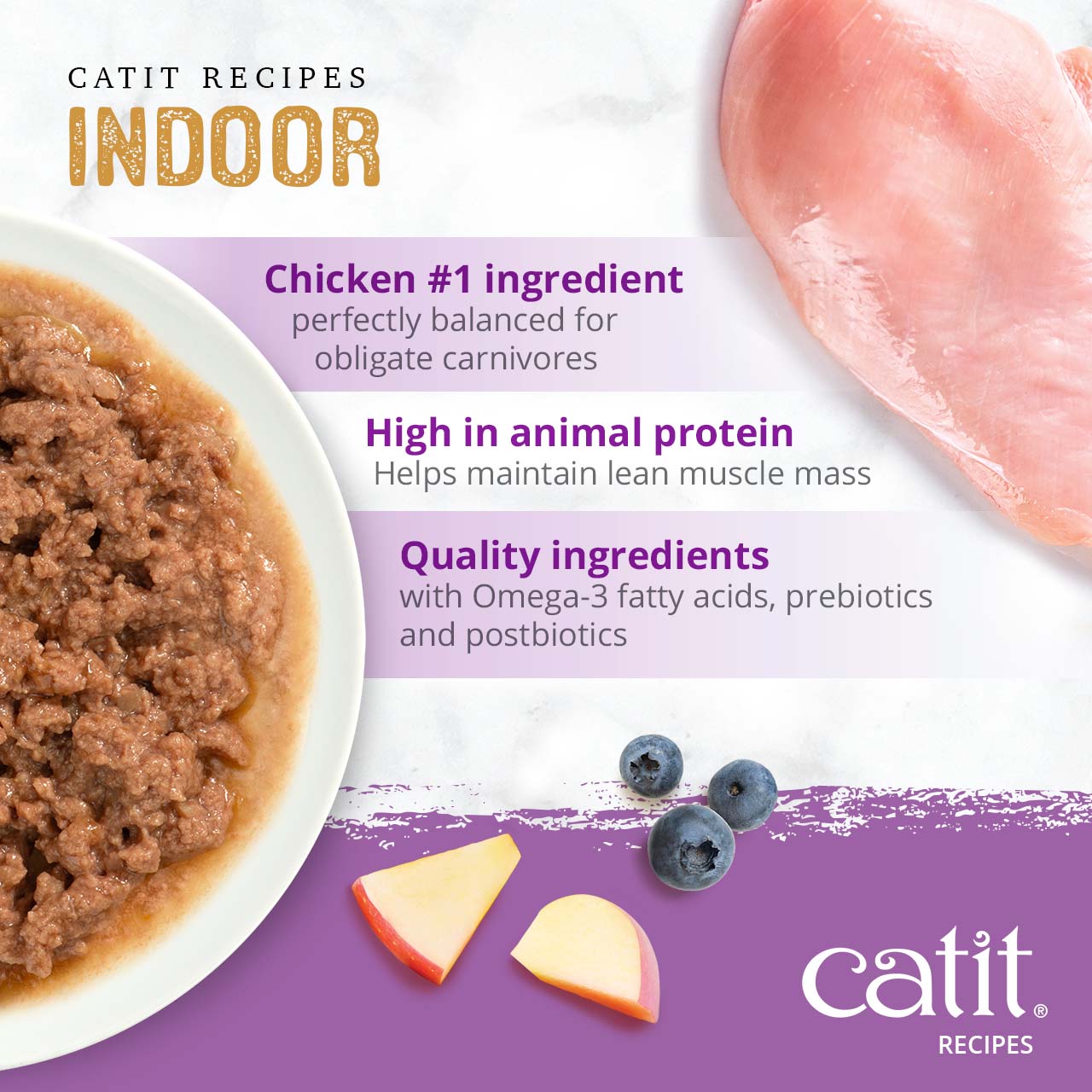 Catit Indoor cat food features chicken as the first ingredient, high animal protein for lean muscle, and added nutrients