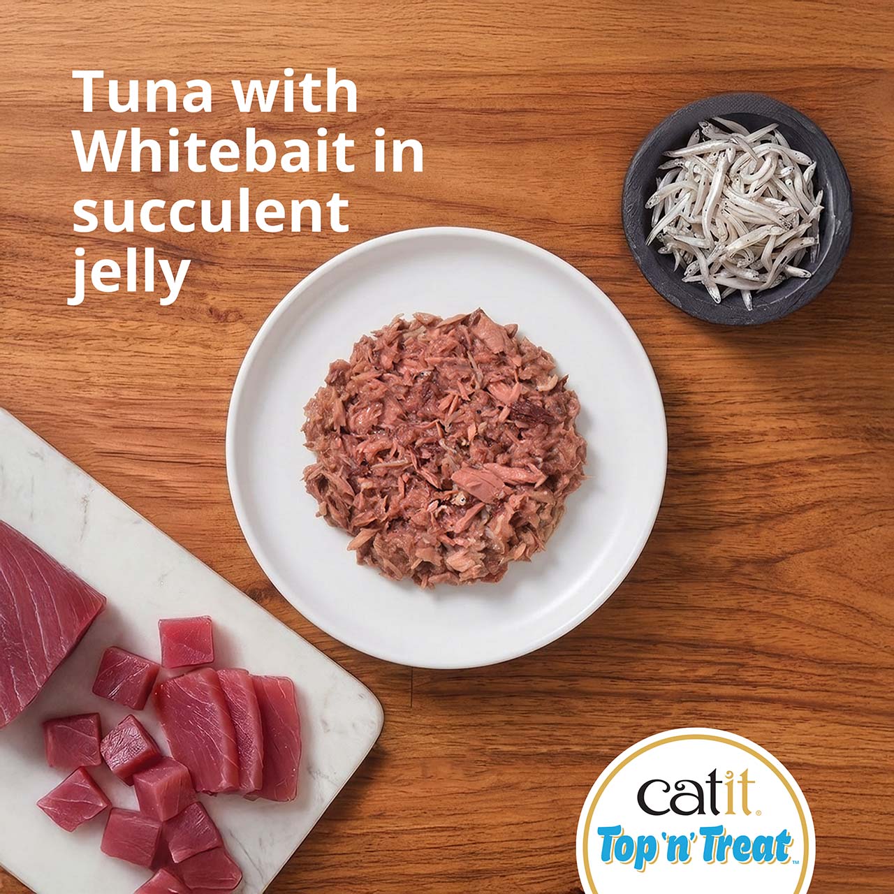 Top view of Top ‘n’ Treat Tuna with Whitebait